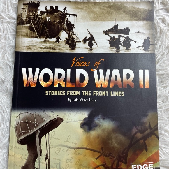 Voices of World War II Stories From the Front Lines Lois Miner Huey Edge Books - Picture 5 of 6